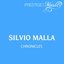 Silvio Malla - Chronicles