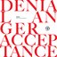 Denial, Anger, Acceptance
