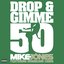 Drop and Gimme 50 (feat. Hurricane Chris) - Single