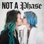 Not a Phase - Single
