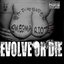 Evolve or Die