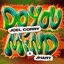 Do You Mind (feat. JHart) - Single