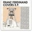 Franz Ferdinand Covers EP