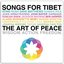 Songs for Tibet - The Art of Peace