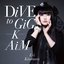 DiVE to GiG - K - AiM