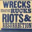 Wrecks Rucks Riots & Resurrection: Songs & Tunes from the Leigh Folk Festival 2012