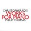 Christopher Fox: Works for Piano