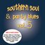 Southern Soul & Party Blues, Vol. 5