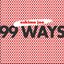 99 Ways