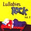 Lullabies Rock Vol 2