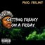 Getting Freaky On a Friday - Single