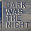 Dark Was the Night [4AD] Disc 1