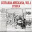 Guitarra Mexicana, Vol. 1