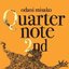 Quarternote 2nd -THE BEST OF ODANI MISAKO 1996-2003-