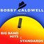 Bobby Caldwell Croons Big Band Hits & Standards