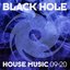 Black Hole House Music 09-20