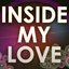 Inside My Love