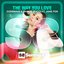 The Way You Love