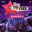 The Remix - Amazon Prime Original Episode 9