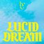 LUCID DREAM (☆Taku Takahashi Remix) - Single