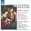 VAUGHAN WILLIAMS: Willow-Wood / The Sons of Light / Toward the Unknown Region