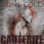 Cauterize