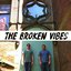 The Broken Vibes