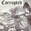 Corrupted/Cripple Bastards split