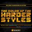 The Color of the Harder Styles (Part 4)