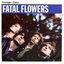 Fatal Flowers/Younger Days