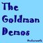 the goldman demos