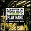 Work Hard, Play Hard (Remix)