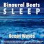 Sleep Music: Soothing Binaural Beats and Sleep Sounds of White Noise Ocean Waves for Deep Sleep Relaxation