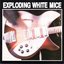 Exploding White Mice