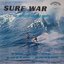 Surf War - The Battle Of The Surf Groups