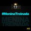 Menina Treinada - Single