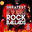 Greatest Ever! Rock Ballads