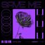 Save Me