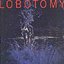 Lobotomy