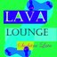 Lava Lounge