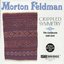 Morton Feldman: Crippled Symmetry