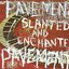 Slanted and Enchanted: Luxe & Reduxe (Disc 2)