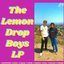The Lemon Drop Boys [Explicit]