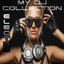 Electro, My DJ Collection (35 Electronic House and Club Grooves)