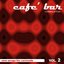 Café bar compilation vol 2