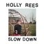 Slow Down