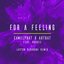 For a Feeling (feat. RHODES) [Layton Giordani Remix]