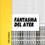 Fantasma del Ayer
