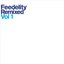 Feedelity Remixed Vol.1