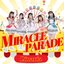MIRACLE PARADE